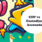 CDP vs Custodian Account Which is Better