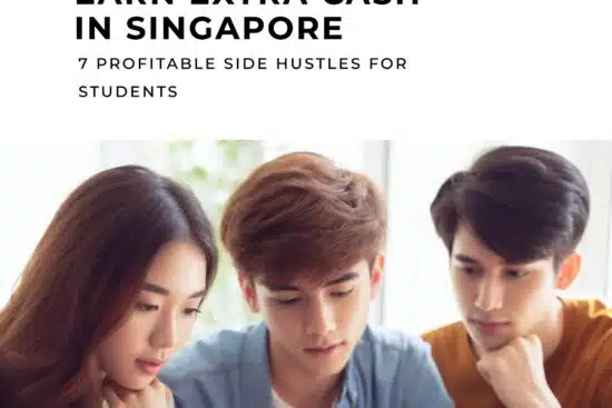 7 Profitable Side Hustles for Students in Singapore